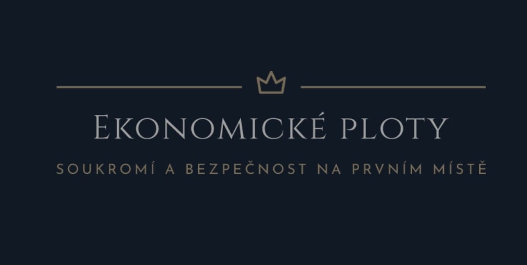 Ekonomické Ploty – soukromí a bezpečnost na prvním místě